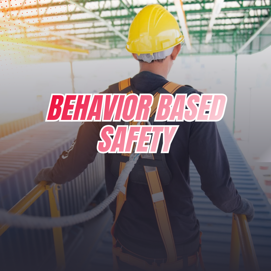 Behavior Based Safety